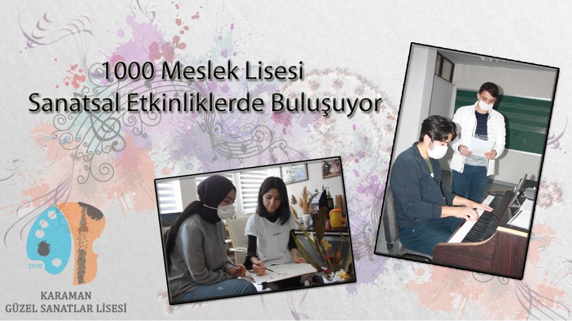 1000 MESLEK LİSESİ SANATSAL ETKİNLİKLERDE BULUŞUYOR